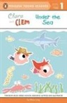 Ethan Long, Ethan/ Long Long, Ethan Long - Clara and Clem Under the Sea