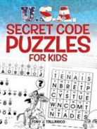 Tony Tallarico, Tony J Tallarico, Tony J. Tallarico - U.s.a. Secret Code Puzzles for Kids