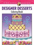 Eileen Miller, Eileen Rudisill Miller - Creative Haven Designer Desserts Coloring Book