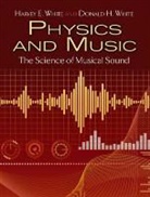Donald H White, Donald H. White, Harvey White, Harvey E White, Harvey E. White, Harvey Elliott White - Physics and Music