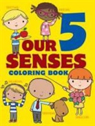 John Kurtz, Jillian Phillips - Our 5 Senses Coloring Book