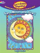 Maggie Swanson - Let''s Color Together -- Sun, Moon and Stars