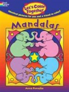 Anna Pomaska - Let''s Color Together -- Mandalas