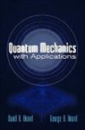 David Beard, David B. Beard, David Salpeter Beard, George B. Beard, Edwin E Salpeter - Quantum Mechanics With Applications