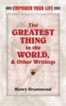 Henry Drummond - Greatest Thing in the World, and Other Writings