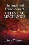Aurel Wintner - The Analytical Foundations of Celestial Mechanics