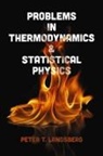Peter Landsberg, Peter T. Landsberg, Peter T. Landsberg - Problems in Thermodynamics and Statistical Physics