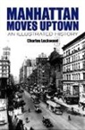 Charles Lockwood - Manhattan Moves Uptown