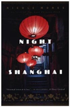 Nicole Mones - Night in Shanghai