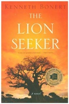 Kenneth Bonert - The Lion Seeker