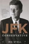Ira Stoll - JFK, Conservative
