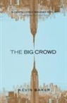 Kevin Baker - The Big Crowd