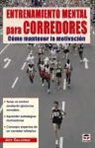 Jeff Galloway - Entrenamiento mental para corredores