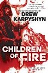 Drew Karpyshyn - Children of Fire