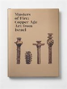 Michael Sebbane, Michael Misch-Brandl Sebbane, Daniel Master, Daniel M. Master, Osnat Misch-Brandl, Misch-Brandl Osnat... - Masters of Fire