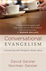 David Geisler, David/ Geisler Geisler, Norman Geisler, Morris - Conversational Evangelism