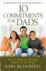 Josh Mcdowell, Gossard - 10 Commitments for Dads