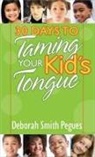 Deborah Smith Pegues, Morris - 30 Days to Taming Your Kid's Tongue