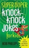 Bob Phillips, Wright - Super Duper Knock-knock Jokes for Kids