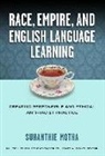 Suhanthie Motha, James A Banks, James A. Banks - Race, Empire, and English Language Teaching