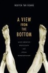 Hoang Tan Nguyen, Tan Hoang Nguyen - A View from the Bottom