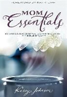 Kasey Johnson - Mom Essentials