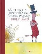 Piret Raud, Piret Raud - La curiosa historia del Señor Pájaro