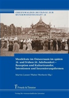 Martin Loeser, Werbeck, Walter Werbeck - Musikfeste im Ostseeraum im späten 19. und frühen 20. Jahrhundert