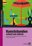Gerlinde Blahak - Kunststunden schnell und einfach - 5./6. Klasse
