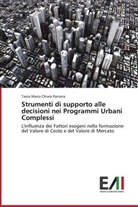 Tania Maria Chiara Pansera - Strumenti di supporto alle decisioni nei Programmi Urbani Complessi