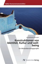 Julia Katharina Hatzoglos - Konstruktionen von Identität, Kultur und well-being