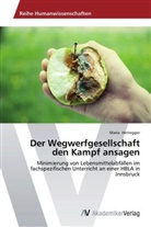 Maria Hettegger - Der Wegwerfgesellschaft den Kampf ansagen