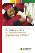 Mirian de Albuquer Aquino, Mirian de Albuquerque Aquino, Ana Roberta Sousa Mota - Memória Iconográfica