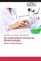 Marta Berrocal, Jaim Ramírez, Jaime Ramírez, Dieg Riofrío, Diego Riofrío - Un Laboratorio Virtual de Biotecnología