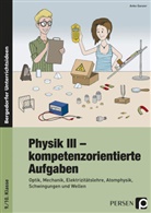 Anke Ganzer - Physik III - kompetenzorientierte Aufgaben