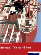 Bremer Lagerhaus - Bremen - The World Port