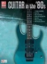 Hal Leonard Corp. (COR), Hal Leonard Publishing Corporation - Guitar in the '80s