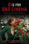 Claire (EDT)/ Verevis Perkins, Claire Perkins, Constantine Verevis - B Is for Bad Cinema