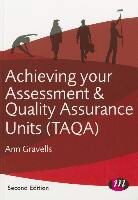 Ann Gravells, Gravells Ann - Achieving Your Assessment and Quality Assurance Units (Taqa)