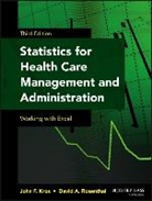 John F. Kros, Jf Kros, John Kros, John F Kros, John F. Kros, John F. (JFK Consulting) Kros... - Statistics for Health Care Management and Administration Working