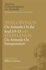 W Charlton, W. Charlton, Charlton W. - Philoponus: On Aristotle On the Soul 3.9 13 with Stephanus: On