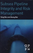 Qiang Bai, Qiang (Offshore Pipelines and Risers (OPR) Inc.) Bai, Yong Bai, Yong (President Bai, Yong Bai Bai - Subsea Pipeline Integrity and Risk Management