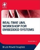 Bruce Douglass, Bruce Powel Douglass, Bruce Powel (Chief Evangelist Douglass - Real-Time Uml Workshop for Embedded Systems