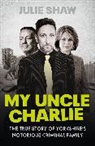 Julie Shaw - My Uncle Charlie