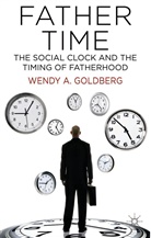 W Goldberg, W. Goldberg, Wendy A. Goldberg, Goldberg W - Father Time: The Social Clock and the Timing of Fatherhood