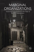 D Tafoya, D. Tafoya, Dennis W Tafoya, Dennis W. Tafoya - Marginal Organizations
