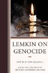 Steven L. Jacobs, Steven Leonard Jacobs, Raphael Lemkin, Steven Leonard Jacobs - Lemkin on Genocide