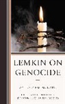 Steven L. Jacobs, Steven Leonard Jacobs, Jacobs Steven Leonard, Raphael Lemkin, Steven Leonard Jacobs - Lemkin on Genocide
