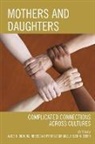 Alice H. Deakins, Rebecca Bryant Lockridge, Helen Sterk, Helen M. Sterk - Mothers Amp Daughters Complicatepb