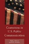 Philip Dalton, Dalton/Kramer, Eric Mark Kramer - Coarseness in U.s. Public Commpb